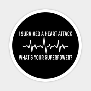 Heart Attack Survivor Funny Heart Surgery Quotes Magnet